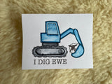 I Dig Ewe - Excavator - Greeting Card
