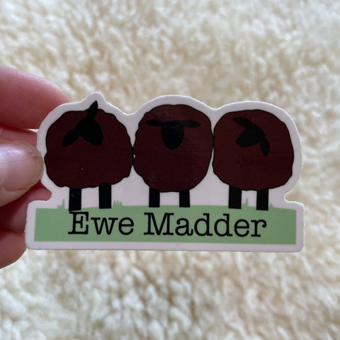 Ewe Madder Sticker